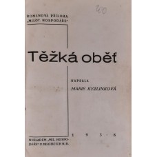 Marie Kyzlinková - Těžká oběť / Na scestí